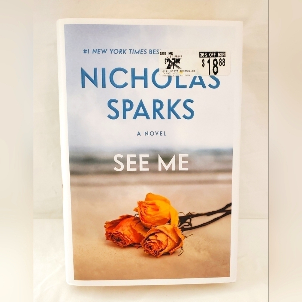 First Edition First Printing See Me by Nicholas Sparks